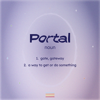Graphic with purple gradient and a circular shape in the background, which reads "Portal—noun. 1. gate, gateway 2. a way to get or do something". National Guild logo in bottom right corner
